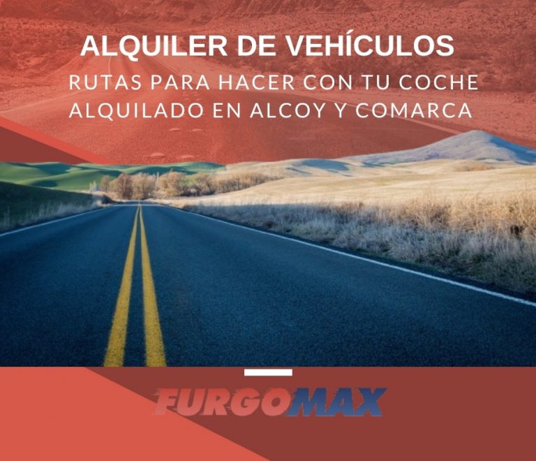 Rutas para hacer con tu coche alquilado en Alcoy y comarca