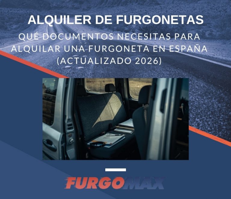 Qué documentos necesitas para alquilar una furgoneta en España (actualizado 2026)