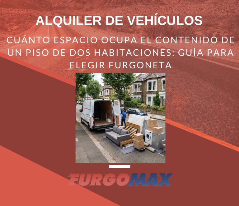 Cuánto espacio ocupa el contenido de un piso de dos habitaciones: guía para elegir furgoneta