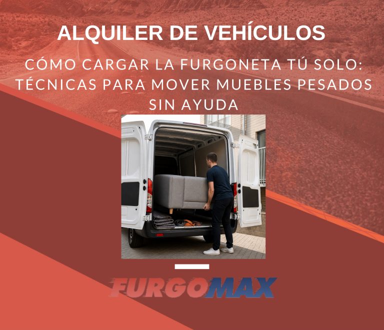 Cómo cargar la furgoneta tú solo: técnicas para mover muebles pesados sin ayuda